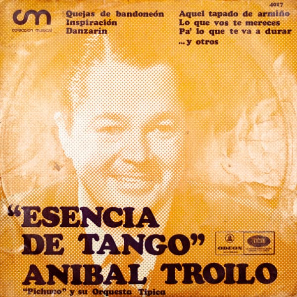 Anibal Troilo "Pichuco" y Su Orq. Típica — Esencia de Tango