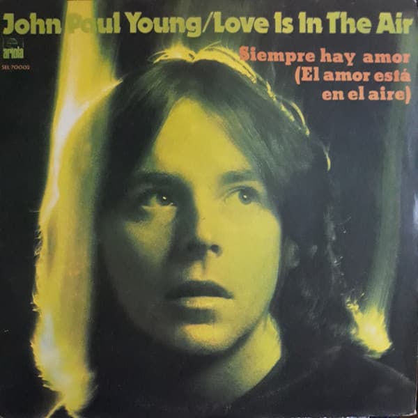John Paul Young — Love Is In The Air = Siempre Hay Amor (El Amor Está En El Aire)