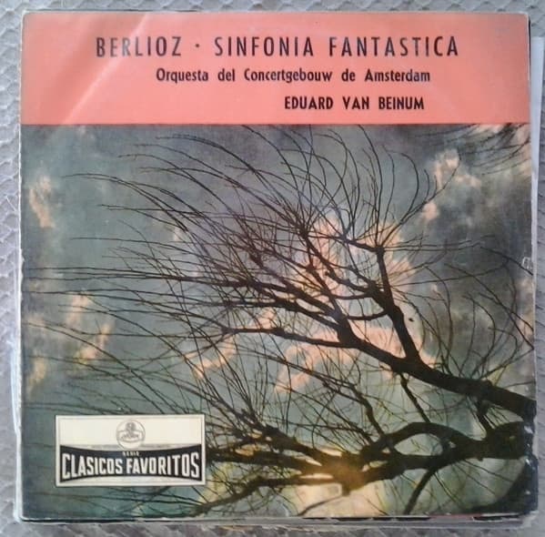 Berlioz & Orquesta Del Concertgebouw De Amsterdam & Eduard Van Beinum — Sinphonía Fantástica