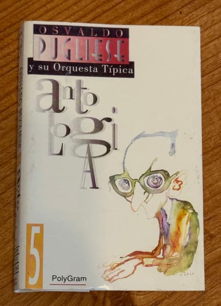 Osvaldo Pugliese Y Su Orquesta Típica — Antología Vol. 5