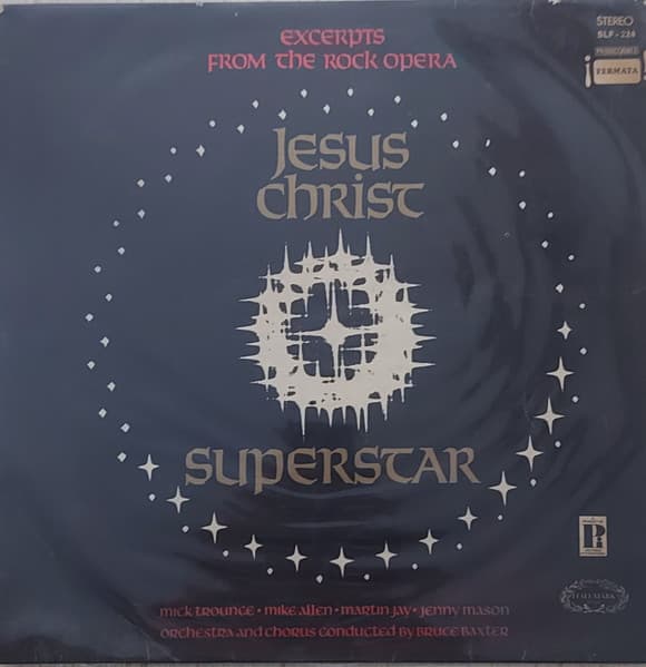 Mike Trounce & Mike Allen & Martin Jay & Jenny Mason — Jesus Christ Superstar (Excerpts From The Rock Opera)
