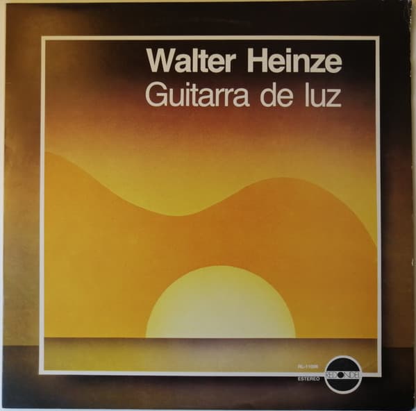 Walter Heinze — Guitarra De Luz