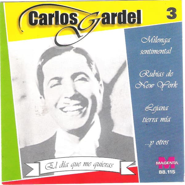 Carlos Gardel — El dia que me quieras 3