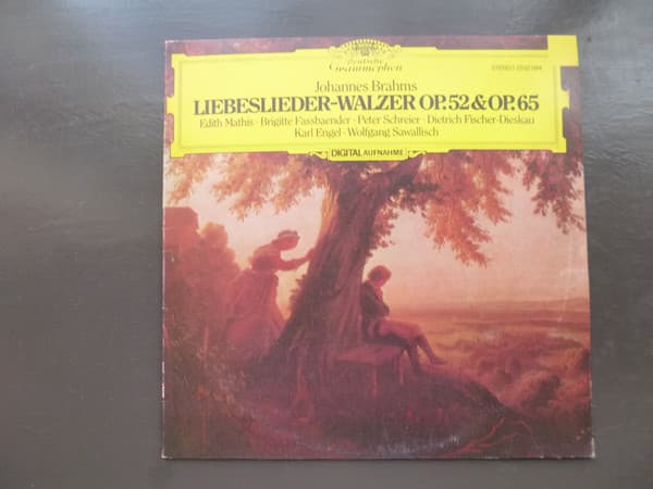 Johannes Brahms & Edith Mathis & Brigitte Fassbaender & Peter Schreier & Dietrich Fischer-Dieskau & Karl Engel & Wolfgang Sawallisch — Liebeslieder-Walzer Op. 52 & Op. 65