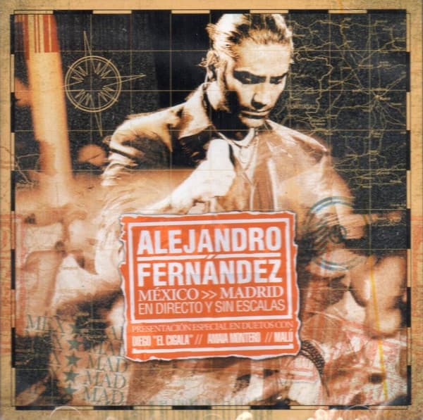 Alejandro Fernández — México >> Madrid (En Directo Y Sin Escalas)