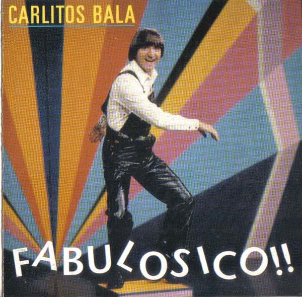 Carlitos Balá — Fabulósico