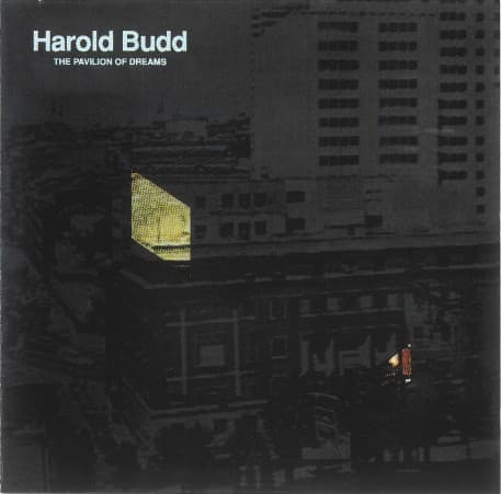Harold Budd — The Pavilion Of Dreams