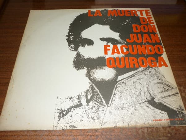 Tucky Rios — la Muerte de Don Juan Facundo Quiroga