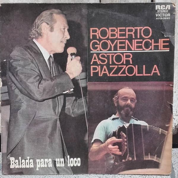 Roberto Goyeneche & Astor Piazzolla — Balada Para Un Loco