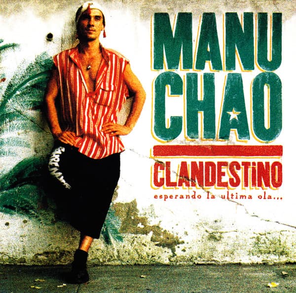 Manu Chao — Clandestino