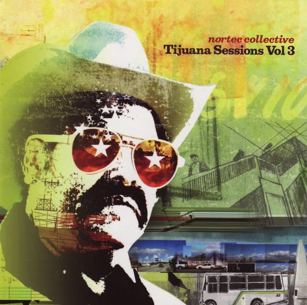 Nortec Collective — Tijuana Sessions Vol. 3