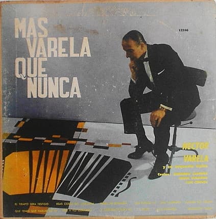 Héctor Varela Y Su Orquesta Típica — Mas Varela Que Nunca