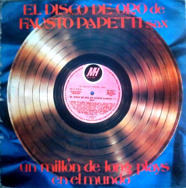 Fausto Papetti — El Disco De Oro De Fausto Papetti Sax