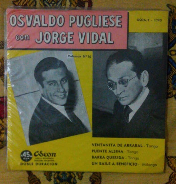 Osvaldo Pugliese Y Su Orquesta Típica & Jorge Vidal — Osvaldo Pugliese Con Jorge Vidal