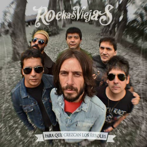 Rockas Viejas — Para Que Crezcan Los Árboles