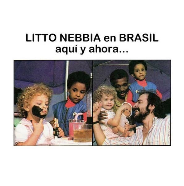 Litto Nebbia — En Brasil, Aqui Y Ahora...
