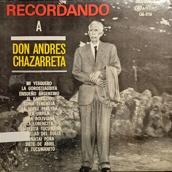 Andres Chazarreta Y Su Orquesta Nativa — Recordando A Don Andres Chazarreta