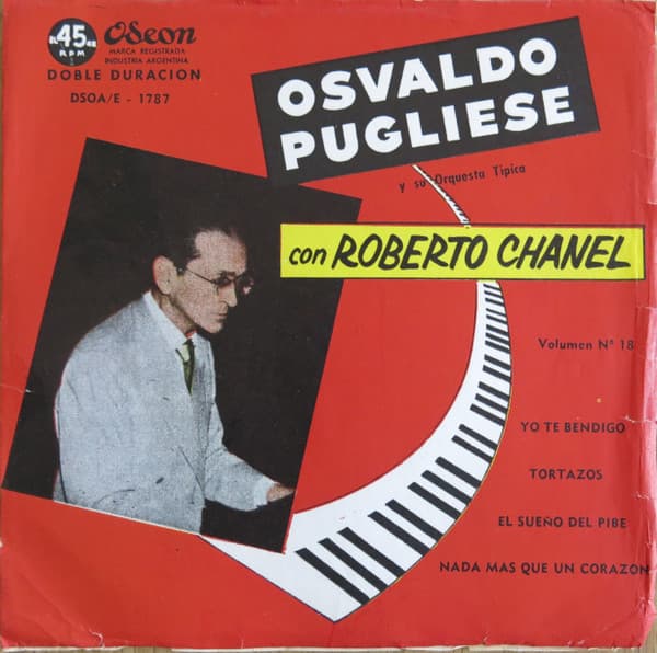 Osvaldo Pugliese Y Su Orquesta Típica — Volumen Nº 18 - Yo Te Bendigo