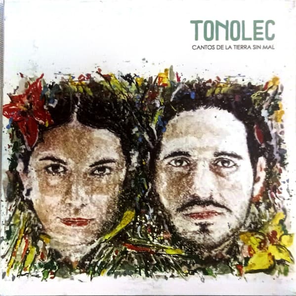 Tonolec — Cantos De La Tierra Sin Mal