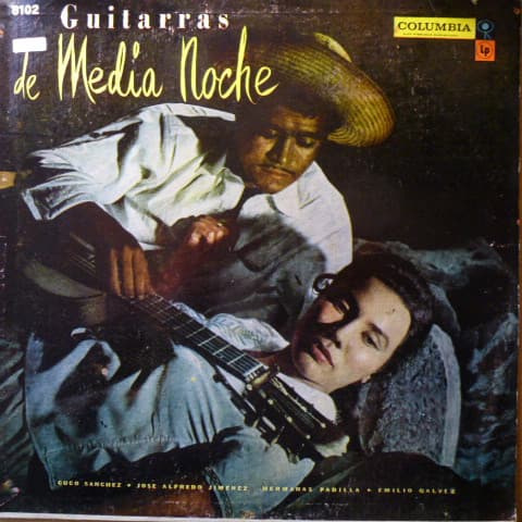 Cuco Sanchez & José Alfredo Jimenez & Hermanas Padilla & Emilio Galvez — Guitarras De Media Noche