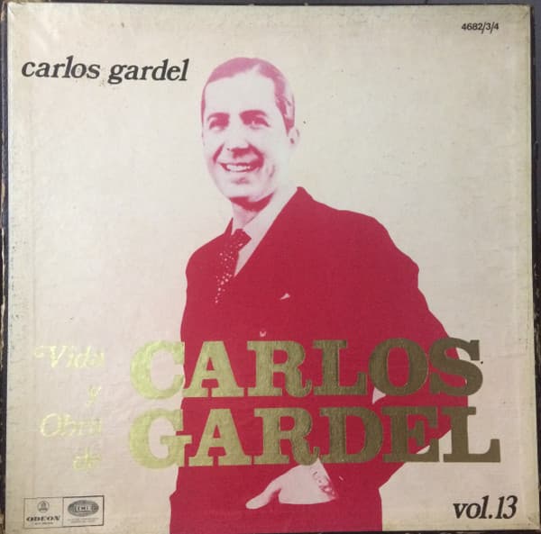 Carlos Gardel — Vida Y Obra De Carlos Gardel Vol. 13