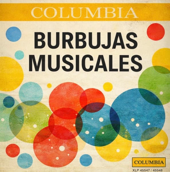 The Silver Stars & Los Cinco Latinos & Lucio Milena Y Su Orquesta & Jose Carli Y Su Orquesta & Osvaldo Fresedo Y Su Orquesta Típica & Los 3 Sudamaricones & José Carli Y Su Conjunto & Pacho Galan Y Sus Sabaneros & Bony Moronie & Tony Vilar & Amadeo Monges & Tony Dallara & Lester Lanin And His Orchestra — BURBUJAS MUSICALES