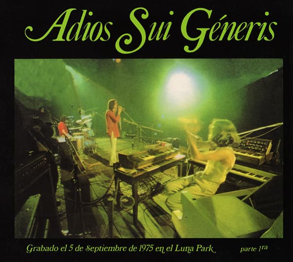 Sui Generis — Adios Sui Géneris, Parte 1ra
