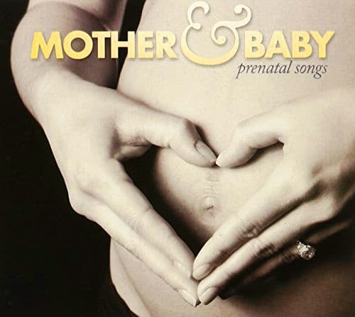 The Welness Company — Mother & Baby (Prenatal Songs)