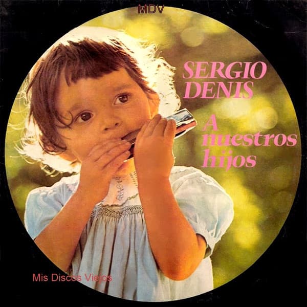 Sergio Denis — A Nuestros Hijos