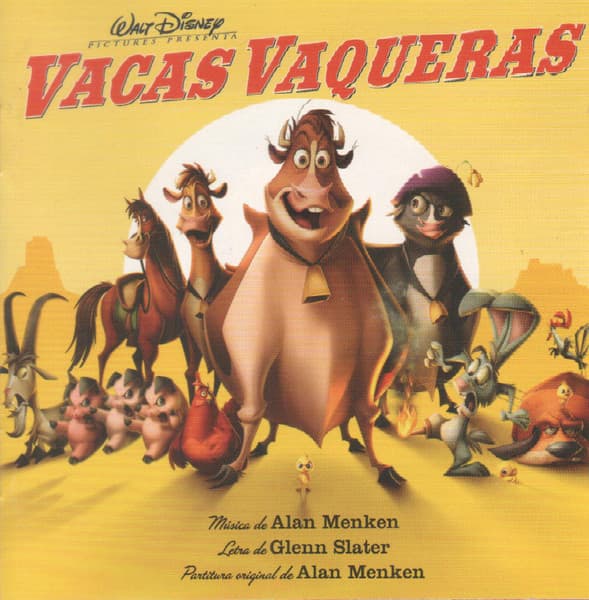 Alan Menken & Glenn Slater — Vacas Vaqueras - Un Soundtrack Original De Walt Disney Records