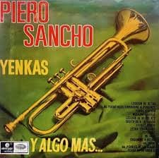 Piero Sancho Y Su Orquesta — Yenkas y Algo Más...