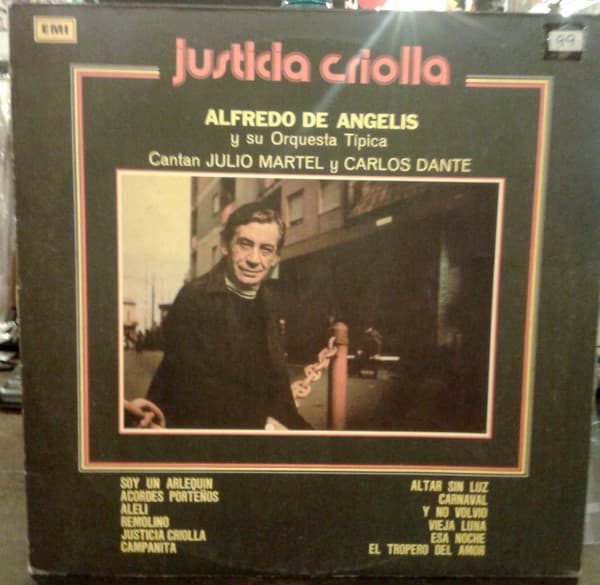 Alfredo de Angelis Y Su Orquesta Típica — Justicia Criolla