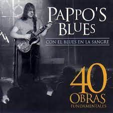 Pappo's Blues — Con El Blues En la Sangre - 40 Obras Fundamentales