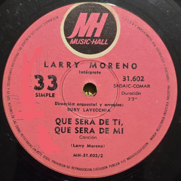 Larry Moreno — Que Sera De Ti, Que Sera De MI / Mira MI Cosecha, Mira MI Guitarra
