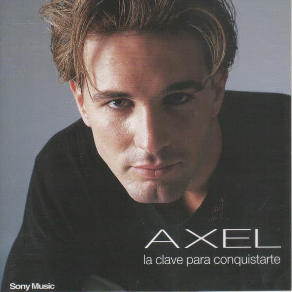 Axel — La Clave Para Conquistarte
