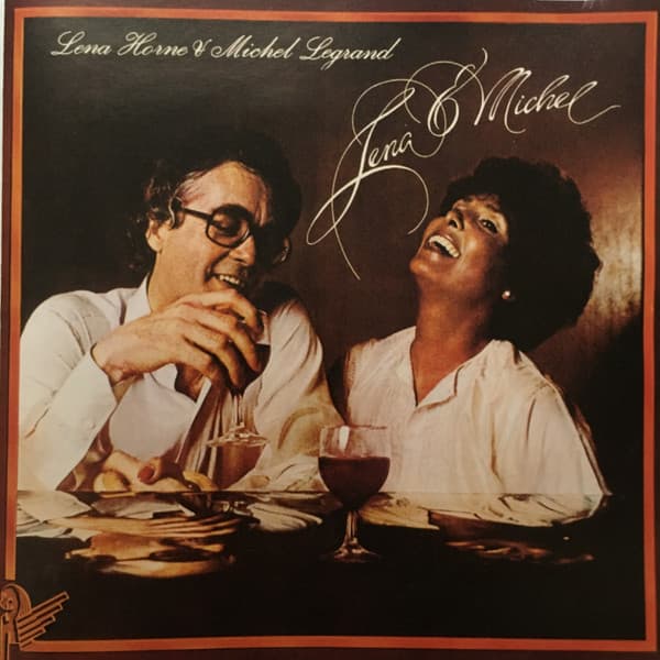 Lena Horne & Michel Legrand — Lena & Michel