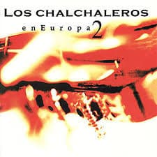 Los Chalchaleros — Los Chalchaleros En Europa II