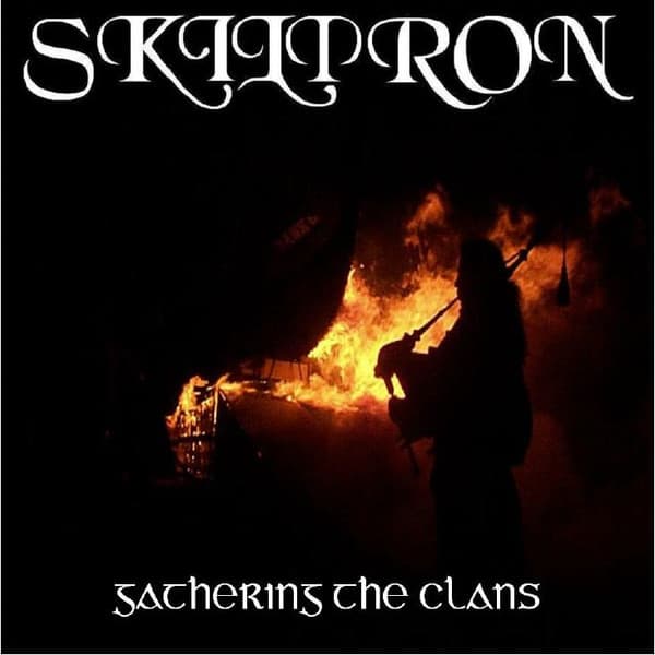 Skiltron — Gathering The Clans