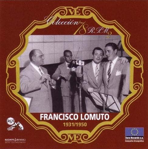 Francisco Lomuto — Francisco Lomuto 1931/1950