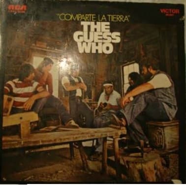 The Guess Who — Comparte La Tierra