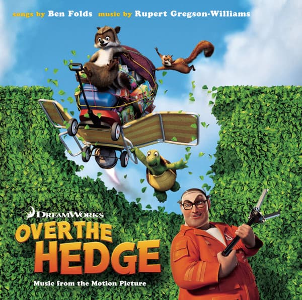 Ben Folds & Rupert Gregson-Williams — Over The Hedge