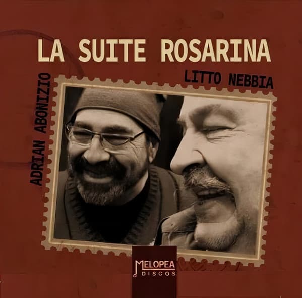 Adrián Abonizio & Litto Nebbia — La Suite Rosarina