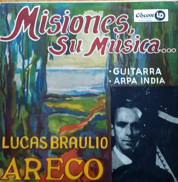 Lucas Braulio Areco — Misiones, Su Música