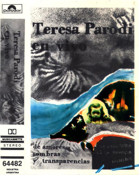 Teresa Parodi — De Amores, Sombras Y Transparencias (En Vivo)