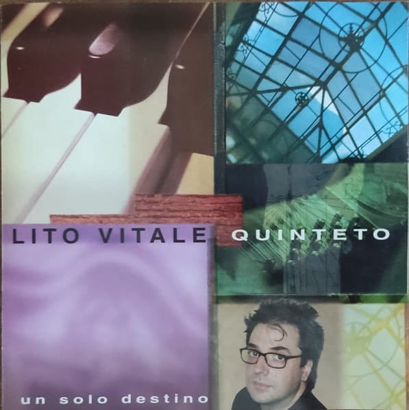Lito Vitale Quinteto — Un Solo Destino
