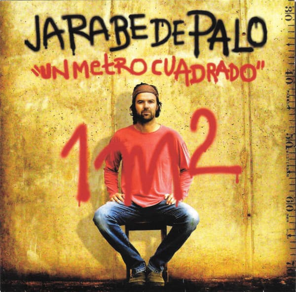 Jarabe De Palo — Un Metro Cuadrado
