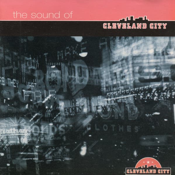 Various — The Sound Of Cleveland City