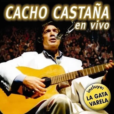 Cacho Castaña — En Vivo