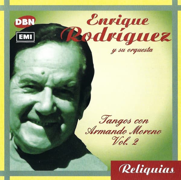 Enrique Rodríguez Y Su Orquesta — Tangos Con Armando Moreno Vol. 2