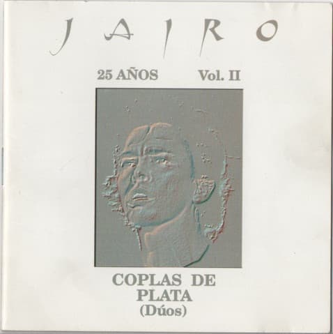 Jairo — 25 Años Volumen II -Coplas de Plata- (Duos)
